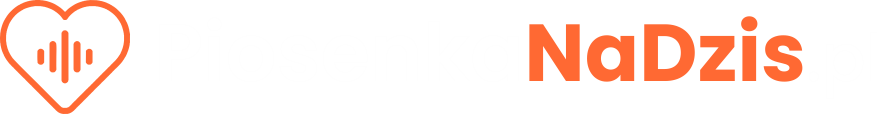 PiosenkaNaDzis.pl – Piosenka na dziś na zamówienie